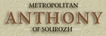 METROPOLITAN ANTHONY  OF  SOUROZH